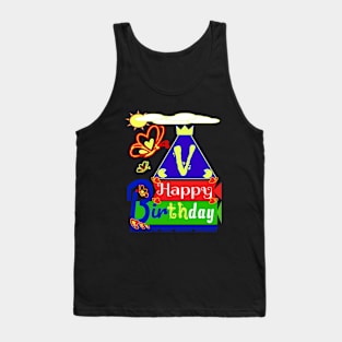 Happy Birthday Alphabet Letter (( V )) You are the best today Tank Top